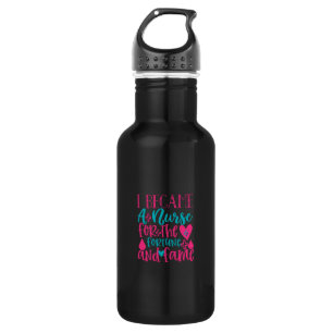 Nurse Gift Became A Nurse For The Fortune Stainless Steel Water Bottle