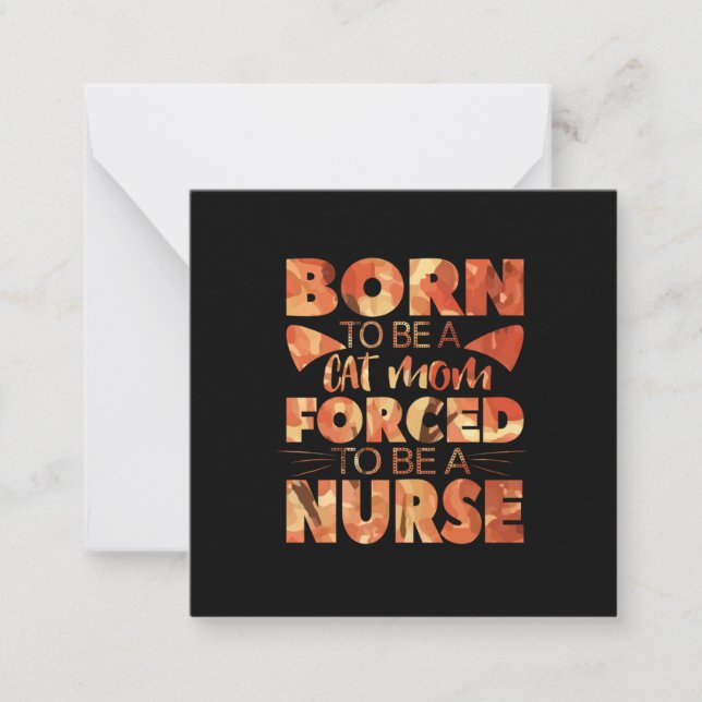 Nurse Gift | Born To Be A Cat Mom Note Card (Front)