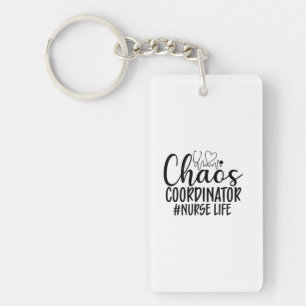 Nurse Gift Chaos Coordinator Nurse Life Keychain