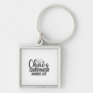 Nurse Gift Chaos Coordinator Nurse Life Keychain