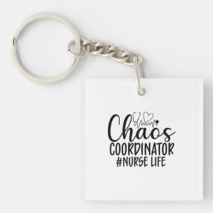 Nurse Gift Chaos Coordinator Nurse Life Keychain