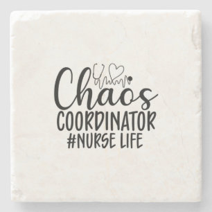 Nurse Gift Chaos Coordinator Nurse Life Stone Coaster