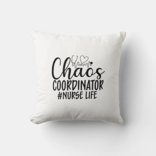 Nurse Gift Chaos Coordinator Nurse Life Throw Pillow