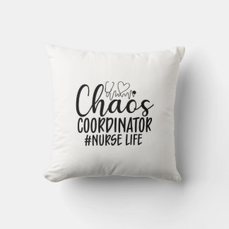 Nurse Gift Chaos Coordinator Nurse Life Throw Pillow