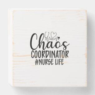 Nurse Gift Chaos Coordinator Nurse Life Wooden Box Sign