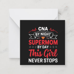 Nurse Gift CNA By Night Supermom Note Card