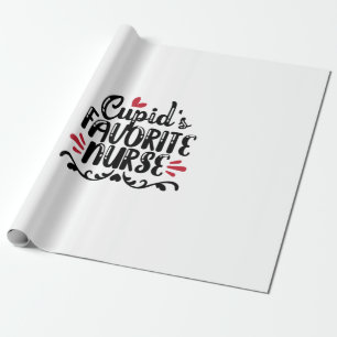 Nurse Gift Cupid's Favorite Nurse Wrapping Paper