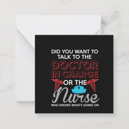 Nurse Gift Doctor In Charge Or The Nurse Note Card