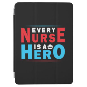 Nurse Gift   Every Nurse Is A Hero iPad Air Cover