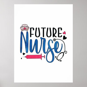 Nurse Gift Future Nurse Poster