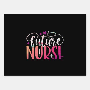 Nurse Gift   Future Nurse Sign