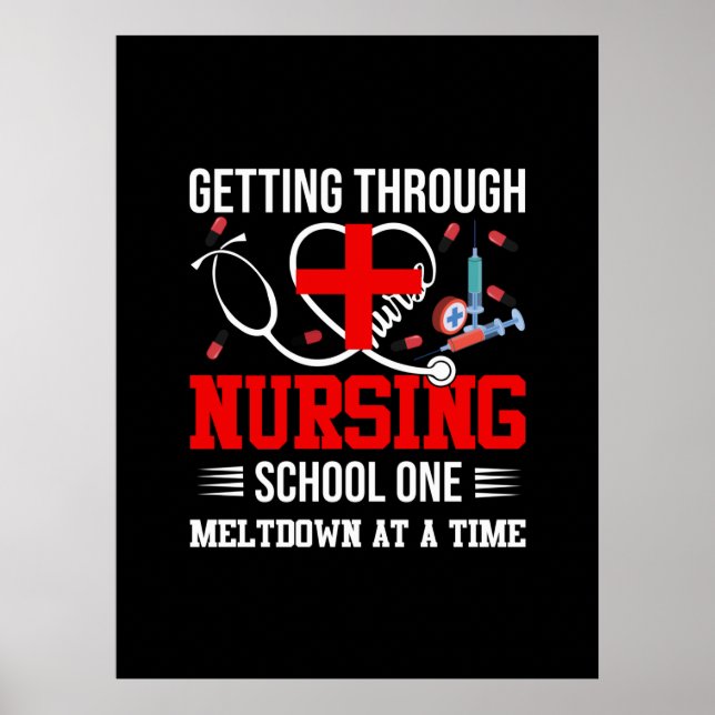 Nurse Gift | Getting Through Nursing School One Poster (Front)