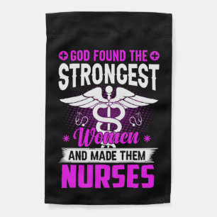Nurse Gift God Found The Strongest Garden Flag