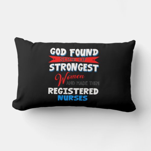 Nurse Gift  God Strongest Women Registered Nurse Lumbar Pillow