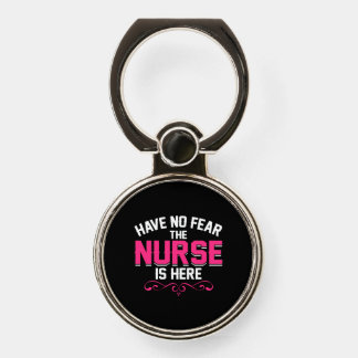 Nurse Gift | Have No Fear The Nurse Is Here Phone Ring Stand