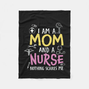 Nurse Gift I Am A Mom And A Nurse Fleece Blanket