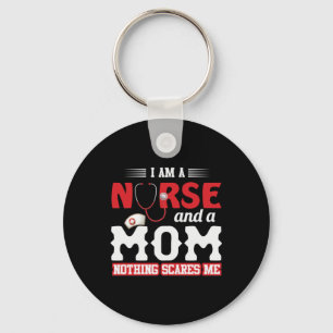 Nurse Gift   I Am A Nurse And A Mom Keychain