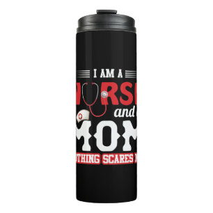Nurse Gift I Am A Nurse And A Mom Thermal Tumbler