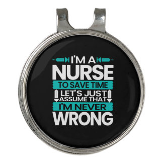 Nurse Gift | I Am A Nurse To Save Time Golf Hat Clip