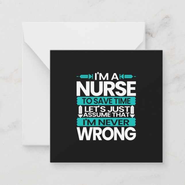 Nurse Gift | I Am A Nurse To Save Time Note Card (Front)
