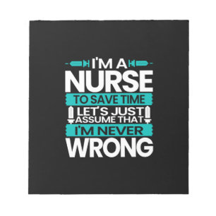 Nurse Gift I Am A Nurse To Save Time Notepad