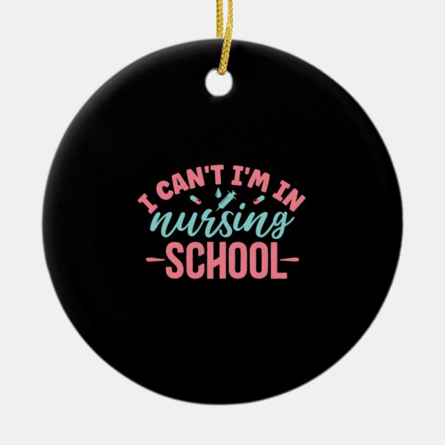 Nurse Gift | I Am In Nursing School Ceramic Ornament (Front)