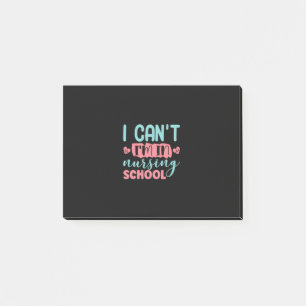 Nurse Gift I Am In Nursing School Post-it Notes