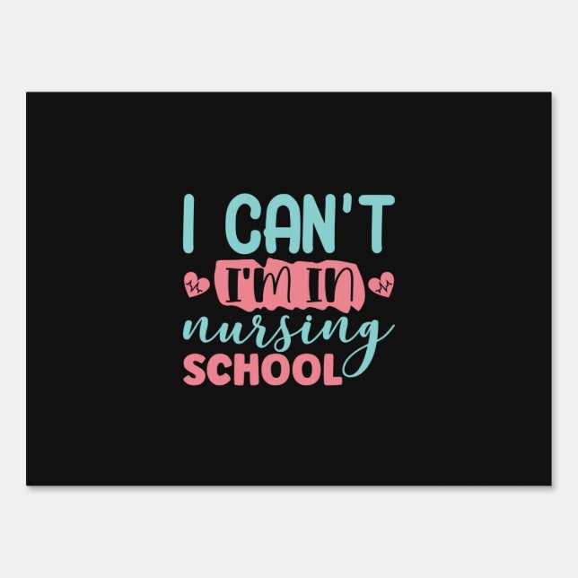 Nurse Gift | I Am In Nursing School Sign (Front)