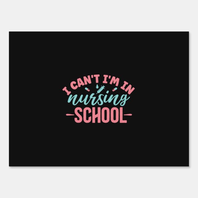 Nurse Gift | I Am In Nursing School Sign (Front)