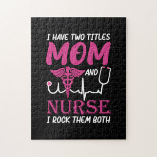 Nurse Gift I Have Two Titles Mom And Nurse Jigsaw Puzzle