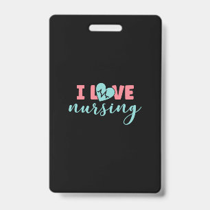 Nurse Gift I Love Nursing Badge