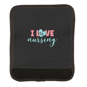 Nurse Gift   I Love Nursing Luggage Handle Wrap