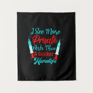 Nurse Gift   I See More Private Parts Tapestry
