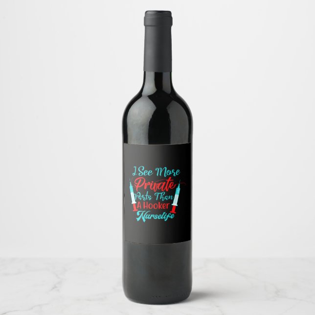 Nurse Gift | I See More Private Parts Wine Label (Front)