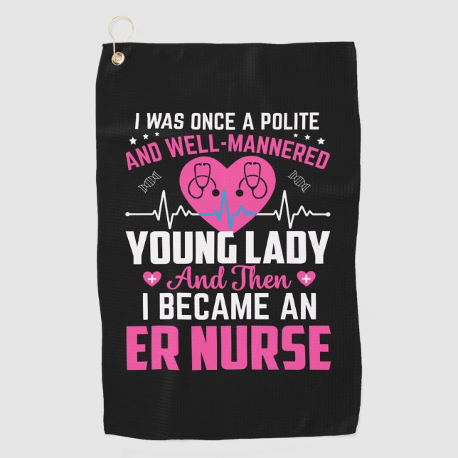 Nurse Gift I Was Once The Nice Nurse Golf Towel (Front)