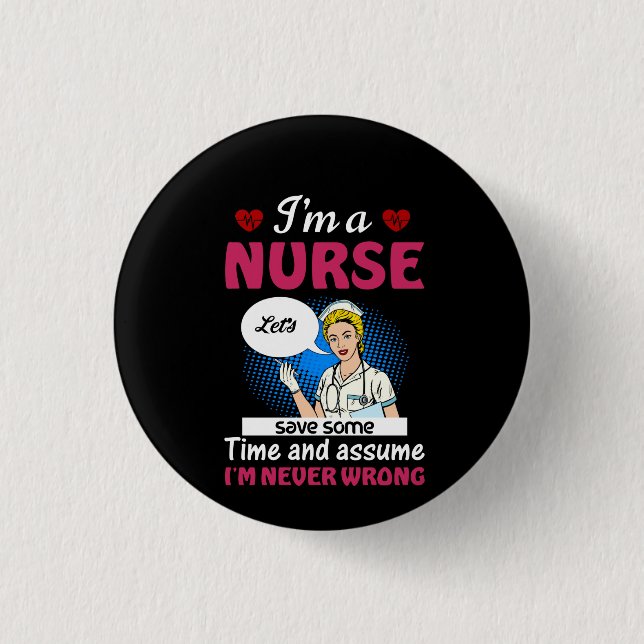 Nurse Gift I'm A Nurse Let's Save Some Time Button (Front)