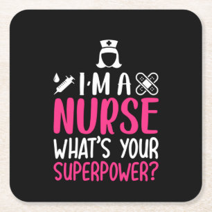 Nurse Gift I'm A Nurse What's Your Superpower Square Paper Coaster