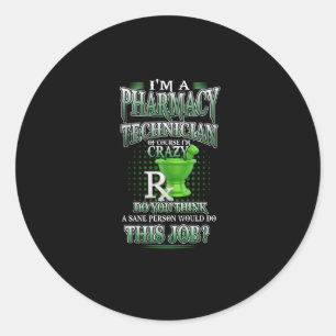 Nurse Gift I'm A Pharmacy Technician Classic Round Sticker