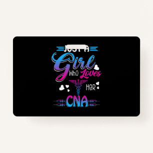 Nurse Gift   Just A Girl Who Loves Her CNA Badge