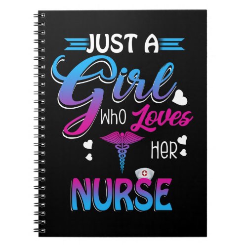 Nurse Gift  Just A Girl Who Loves Her Nurse Notebook