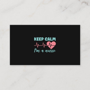 Nurse Gift Keep Calm I Am A Nurse Business Card
