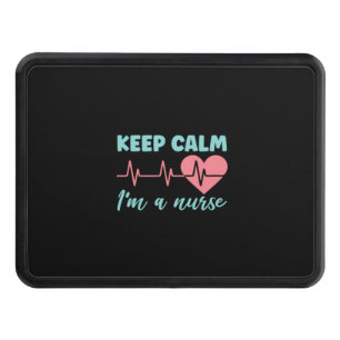 Nurse Gift   Keep Calm I Am A Nurse Hitch Cover
