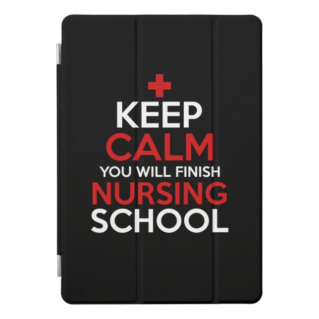 Nurse Gift | Keep Calm You Will Finish iPad Pro Cover (Front)