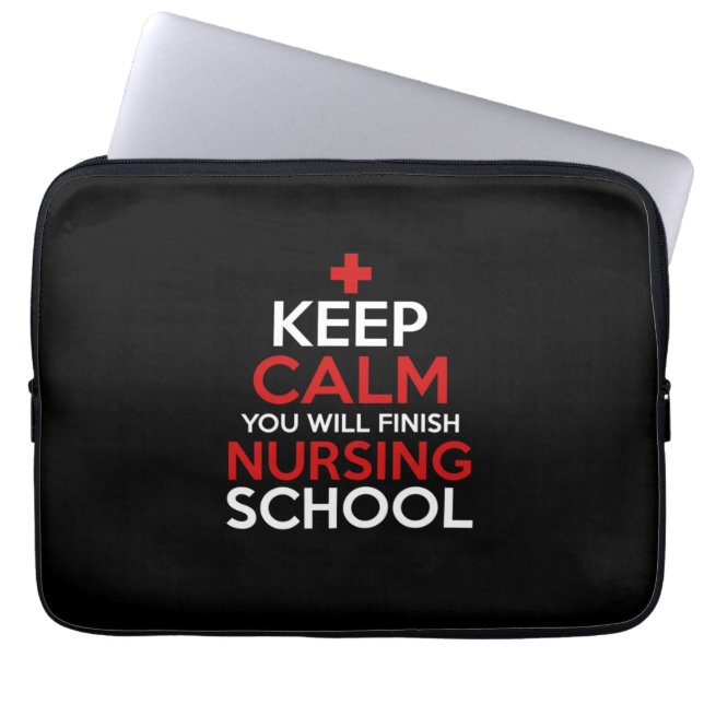 Nurse Gift | Keep Calm You Will Finish Laptop Sleeve (Front)