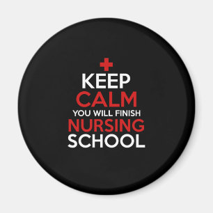 Nurse Gift Keep Calm You Will Finish Magnet