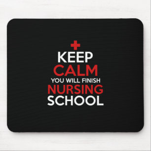 Nurse Gift   Keep Calm You Will Finish Mouse Pad