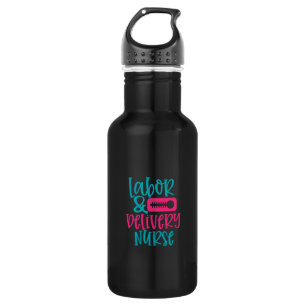 Nurse Gift Labor % Belivery Nurse Stainless Steel Water Bottle