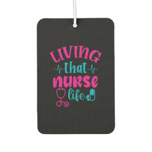 Nurse Gift Living That Nurse Life Air Freshener
