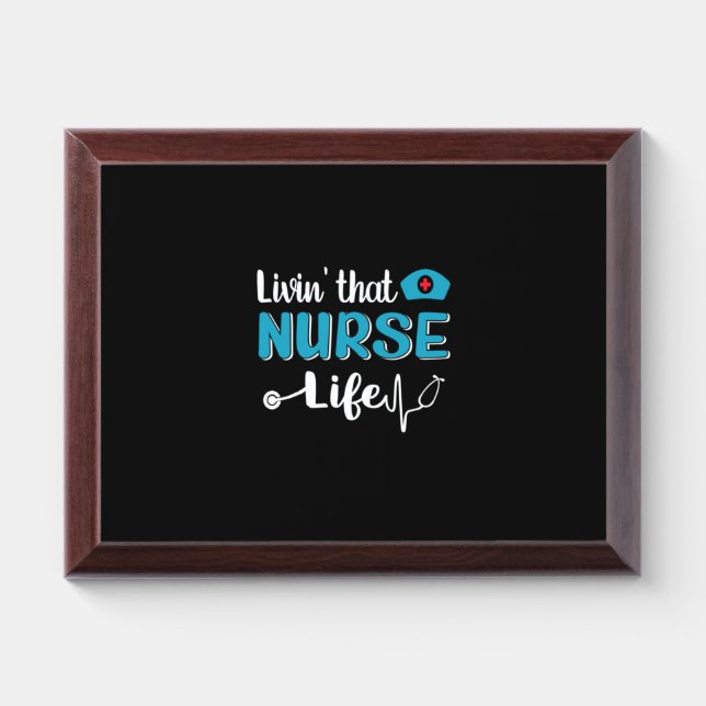 Nurse Gift | Living That Nurse Life Award Plaque (Horizontal)