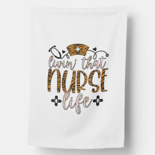 Nurse Gift Living That Nurse Life House Flag